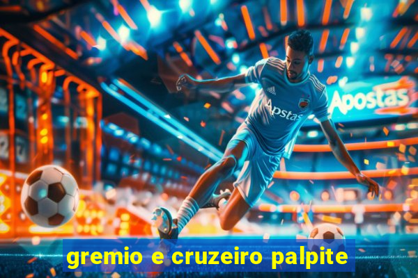 gremio e cruzeiro palpite